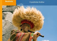 Kai Ferreira Schmidt, Peru i Boliwia. U podnóża Andów. Przewodnik / Sygn. 100373107
