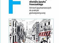 Mieczysław Gajos: Fonetyka i ortografia dźwięku języka francuskiego, Wydawnictwo Uniwersytetu Łódzkiego 2020