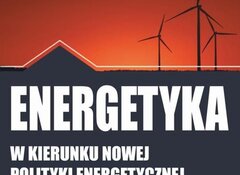 Radosław Szczerbowski: W kierunku nowej polityki energetycznej, FNCE 2020