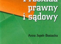 Anna Jopek-Bosiacka: Przekład prawny i sądowy, Wydawnictwo Naukowe PWN 2007